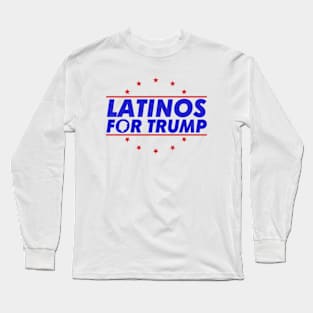 Latinos For Trump 2024 Long Sleeve T-Shirt